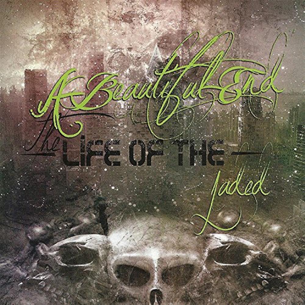 Life Of The Jaded - A Beautiful End (Audio cd)