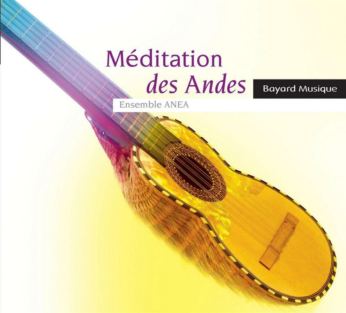 Meditation Des Andes - Ensemble Anea (Audio Cd)