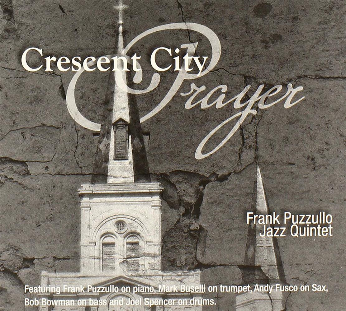 Crescent City Prayer - Frank / Jazz Quintet Puzzullo (Audio CD)