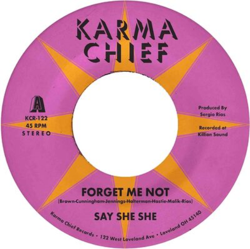 Say She She Forget Me Not/Blow My Mind (Vinyl LP) 7" Single