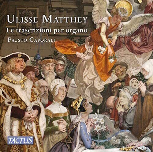 TC871390 Fausto Caporali Ulisse Matthey: Organ Transcriptions Double CD TC871390
