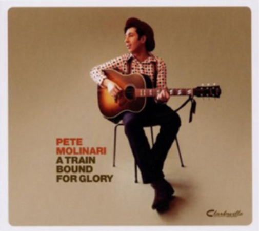 Pete Molinari A Train Bound for Glory (CD) Album