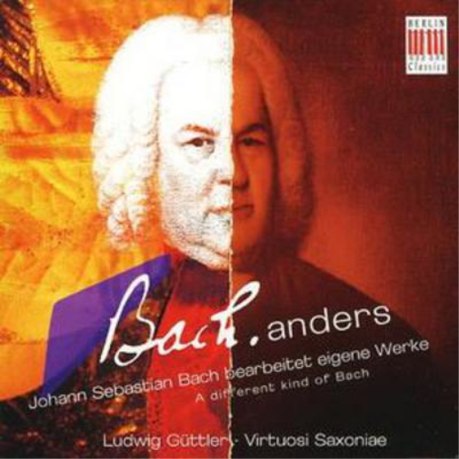 Johann Sebastian Ba Bach Anders: A Different Kind of Bach (Virtuosi Saxonia (CD)
