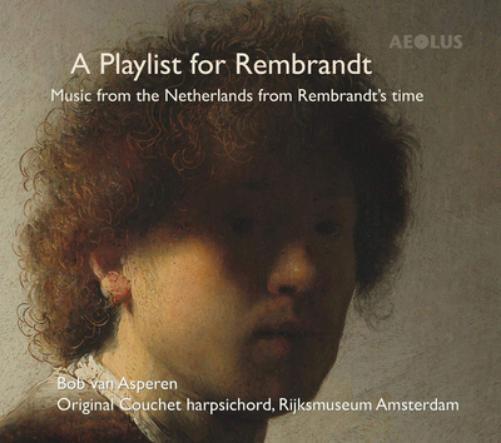 Bob van Asperen Bob Van Asperen: A Playlist for Rembrandt: Music from the N (CD)