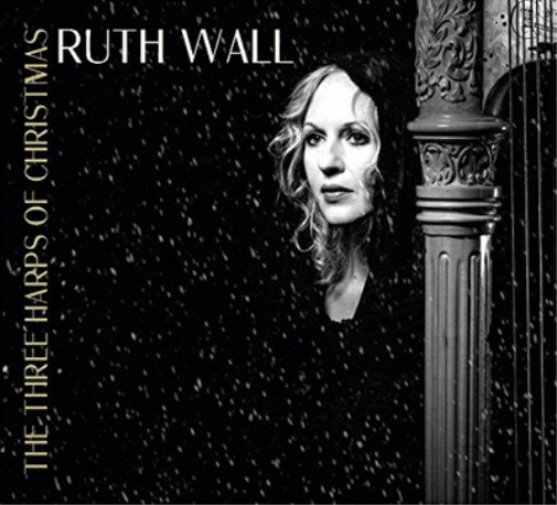 Ruth Wall Ruth Wall: The Three Harps of Christmas (CD) Album