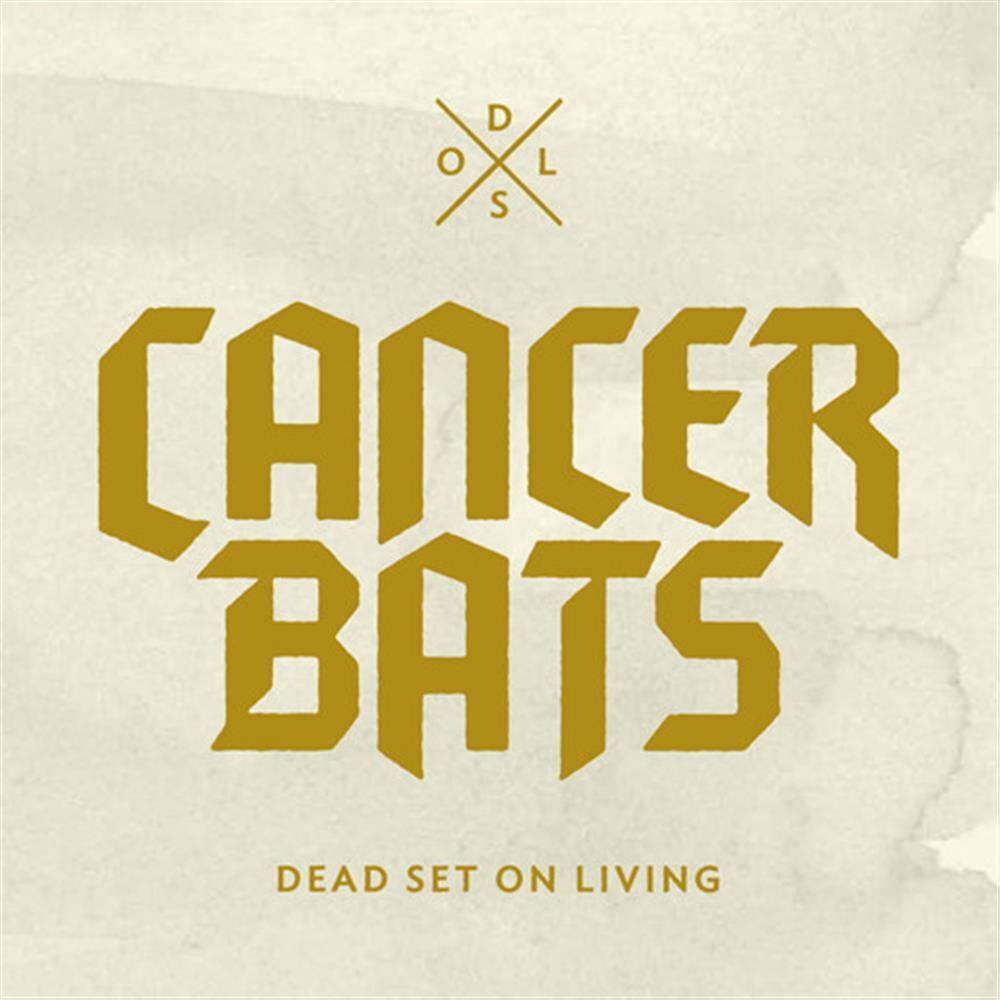 Dead Set On Living - Cancer Bats (Audio Cd)