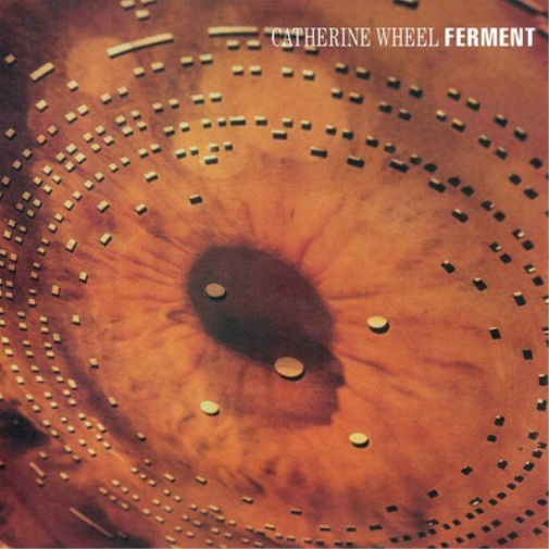 Catherine Wheel Ferment (Vinyl LP) 12" Album with 12" Single