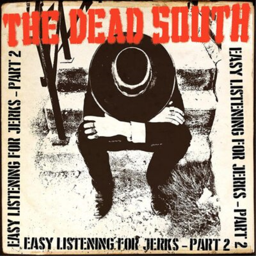 The Dead South Easy Listening for Jerks - Part 2 (CD) EP