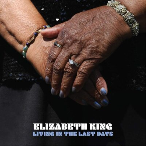 Elizabeth King Living in the Last Days (Vinyl LP) 12" Album
