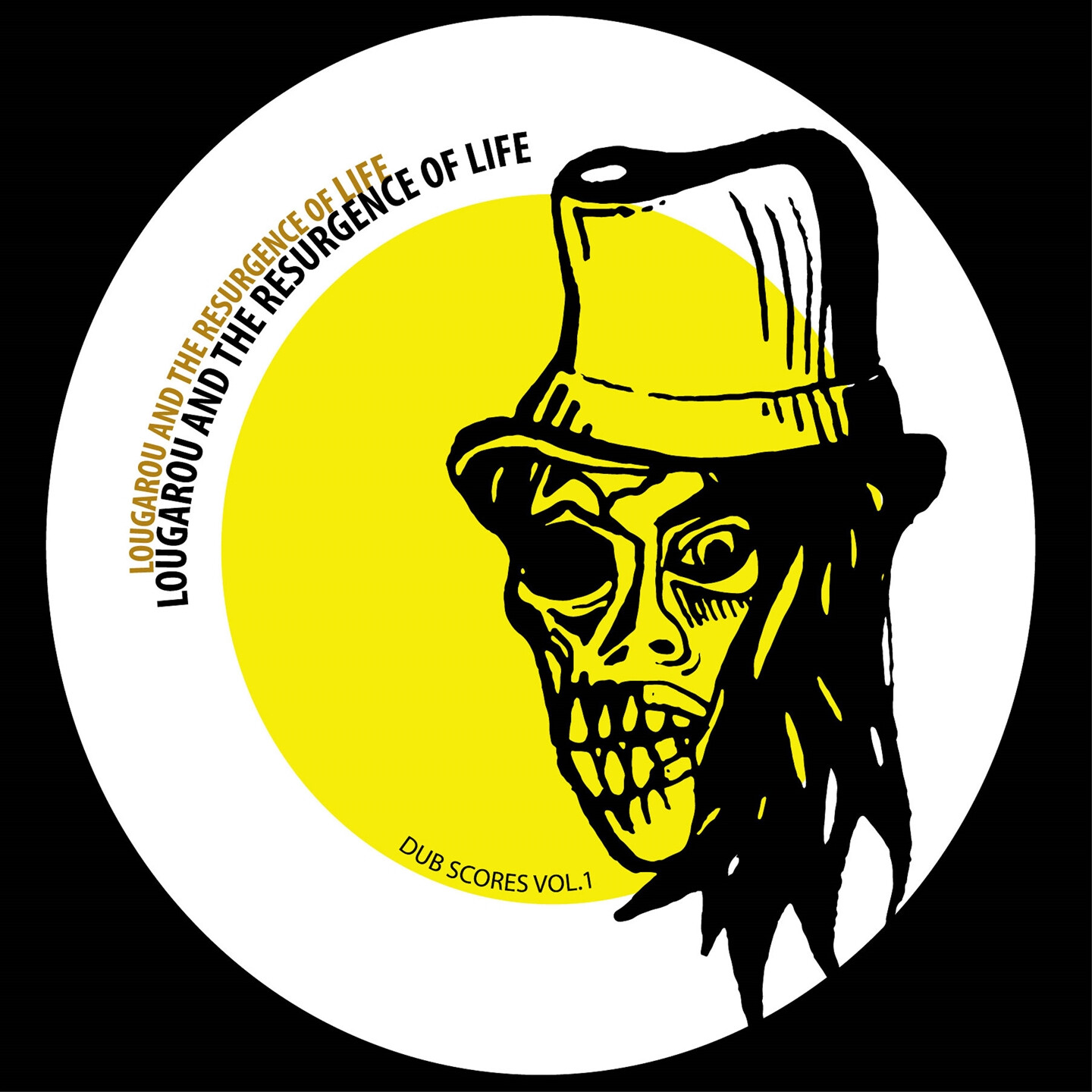 Lougarou And The Resurgence Of Life - Dub Scores Vol.1