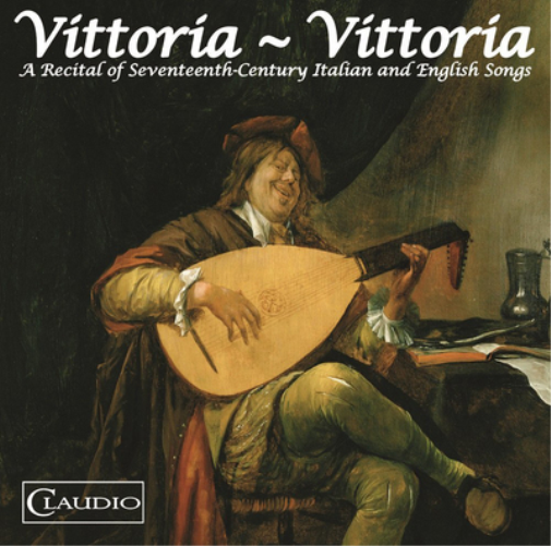 Richard Wistrei Vittoria - Vittoria: A Recital of Seventeenth-century Itali (CD)
