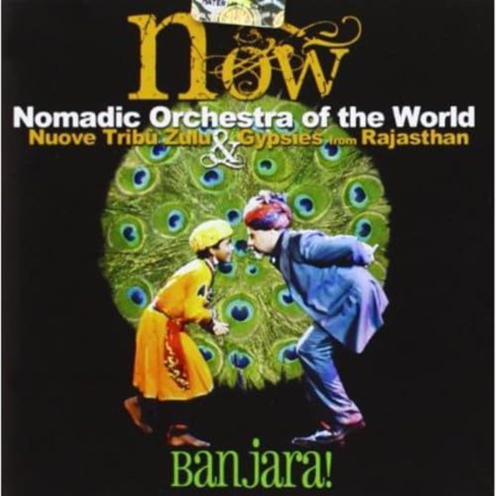 Banjara! (Now   Nomadic Orchestra Of - Nuove Tribu Zulu (Audio cd)