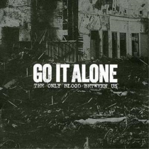Go It Alone Only Blood Between Us (CD) Album