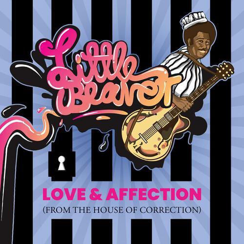 Little Beaver - Love & Affection (from The House Of Correction) - Cd