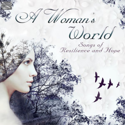 Various Artists A Woman's World - Songs of Resilience and  Hope (CD) Album