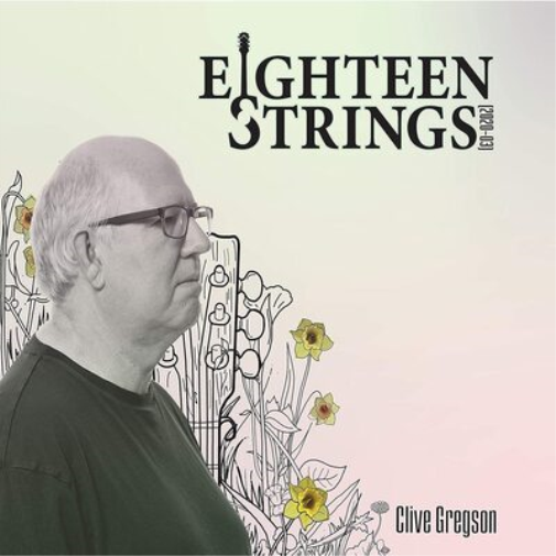 Clive Gregson Eighteen Strings (2020-03) (CD) Album