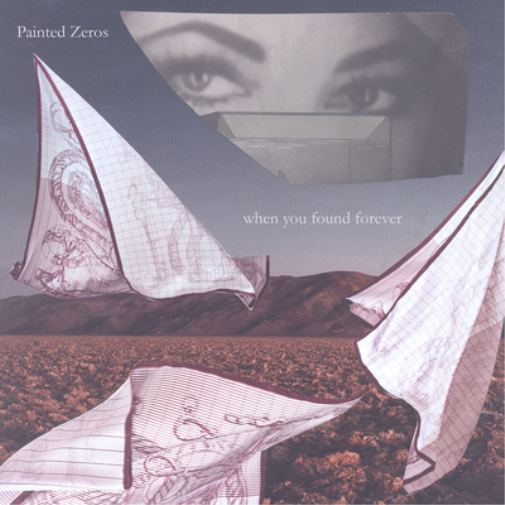 Painted Zeros When You Found Forever (Vinyl LP) 12" Album