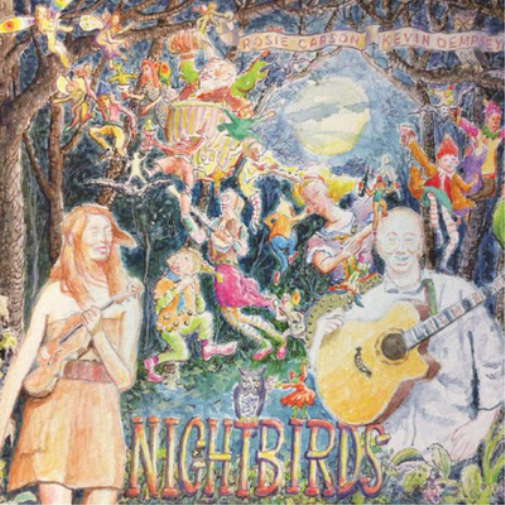 Rosie Carson & Kevin Dempsey Nightbirds (CD) Album