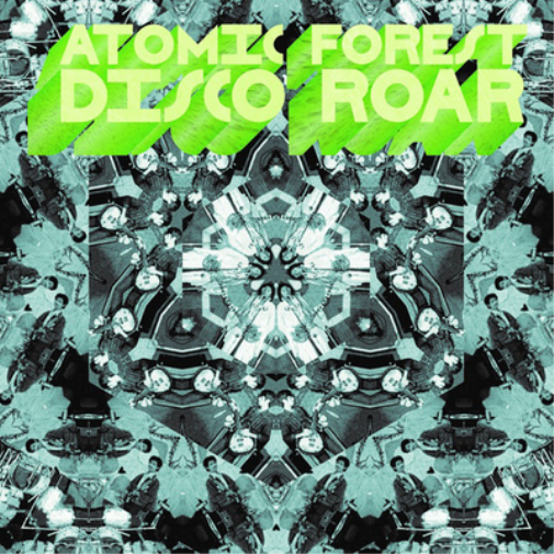Atomic Forest Disco Roar (Vinyl LP) 12" Album