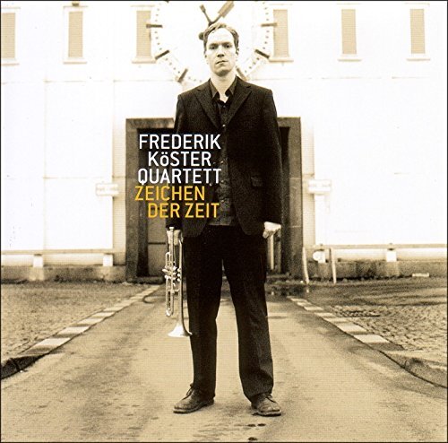Frederik Köster Quartett Zeichen der Zeit (CD)