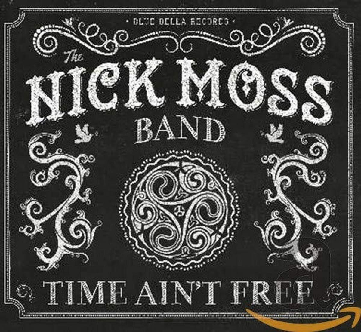 MOSS,NICK BAND Time Ain't Free (CD)
