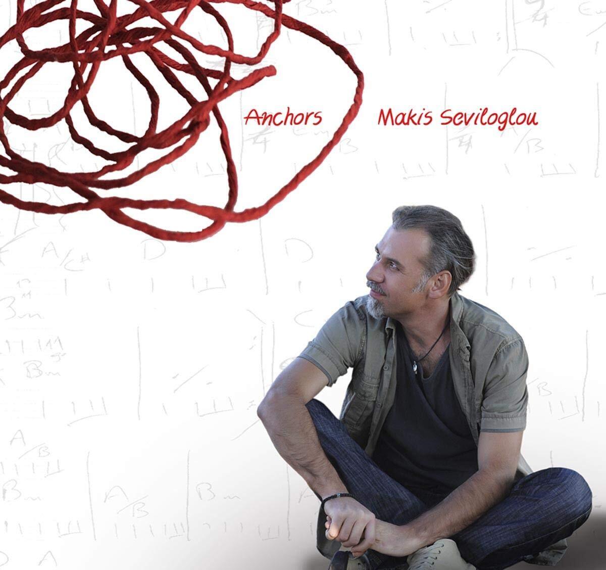 Seviloglou, Makis Anchors (CD)