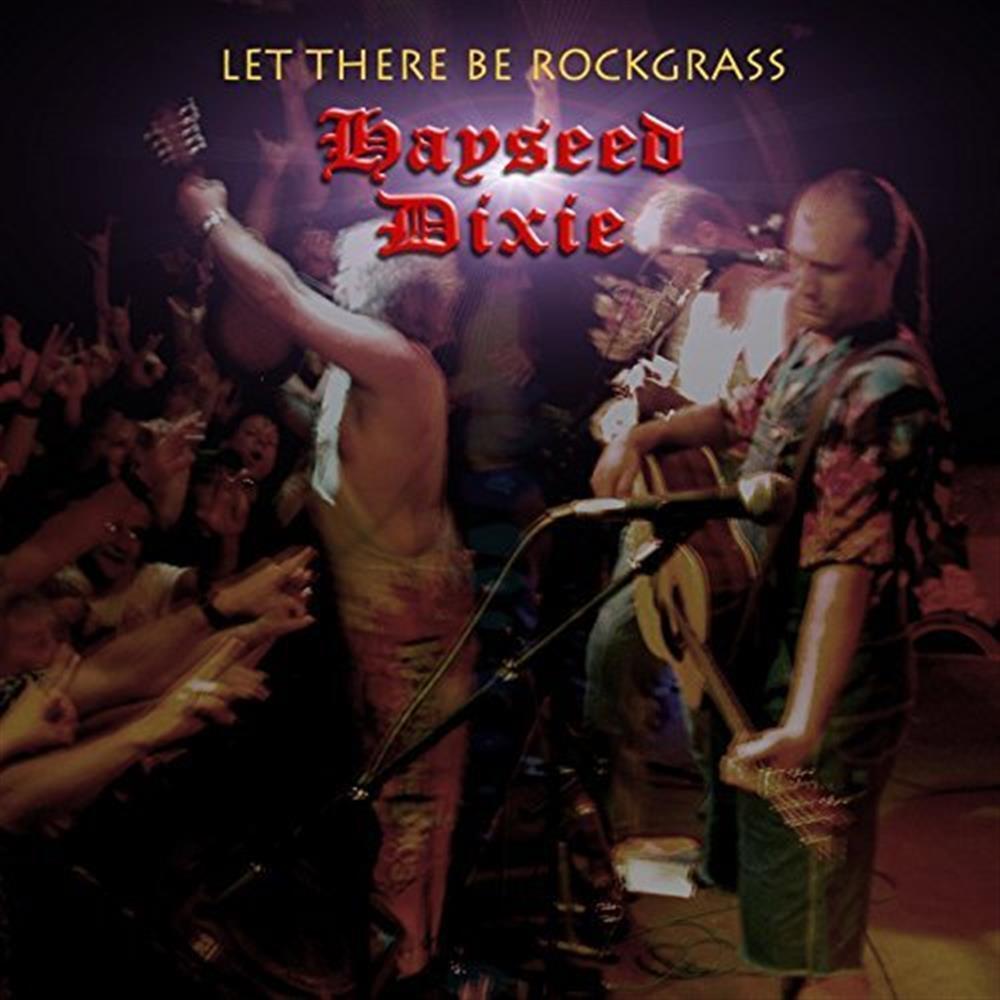 Let There Be Rockgrass - Hayseed Dixie (Audio Cd)