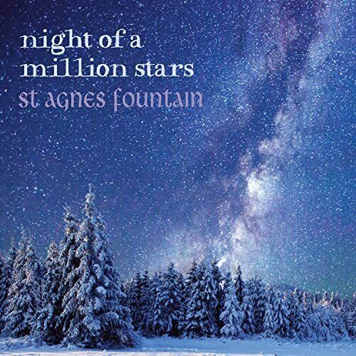 St Agnes Fountain Night of A Million Stars CD FATCD046 NEW