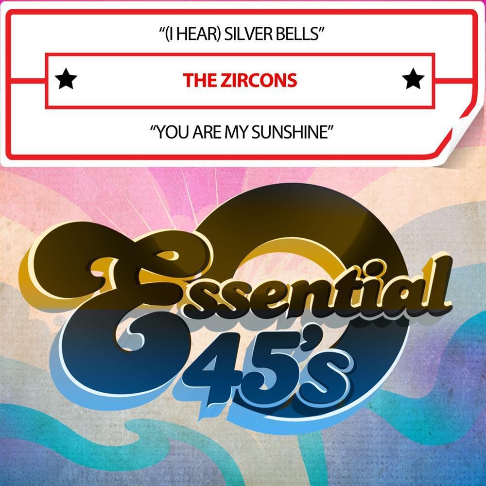 (I Hear) Silver Bells / You Are My Sunshine - Zircons (Audio Cd)