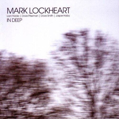 Mark Lockheart - In Deep