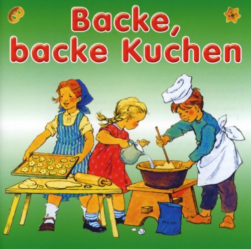 Kinderlieder für die Kleinsten Backe,Backe Kuchen (CD)