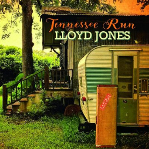 Lloyd Jones Tennessee Run (CD) Album Digipak