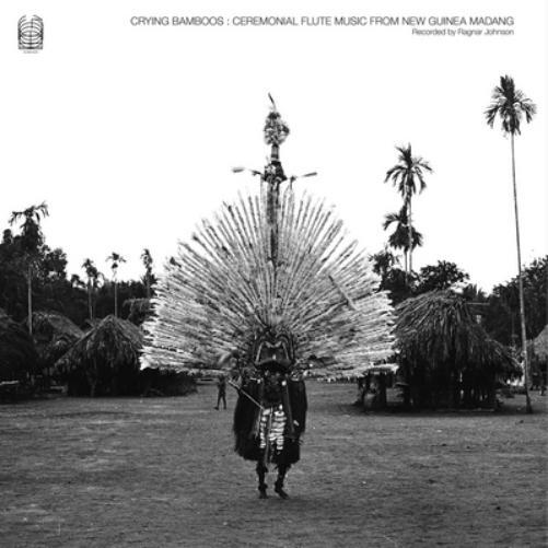 Ragnar Johnson Crying Bamboos: Ceremonial Flute Music from New Guinea Madan (CD)