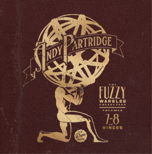 Andy Partridge The Fuzzy Warbles Collection/Hinges - Volume 7-8 (CD) Box Set