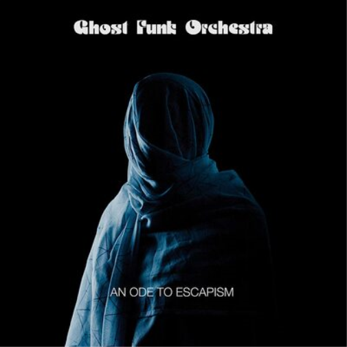 Ghost Funk Orchestra An Ode to Escapism (Vinyl LP) 12" Album