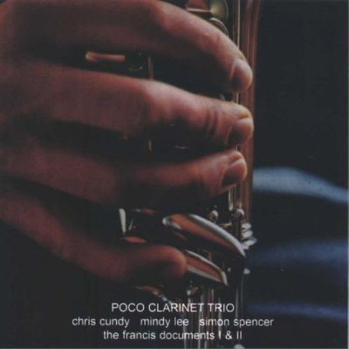 Poco Clarinet Trio The Francis Documents I & II (CD) Album