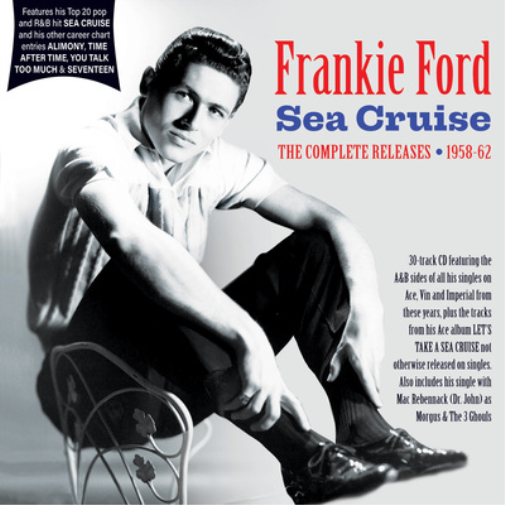 Frankie Ford Sea Cruise: The Complete Releases 1958-62 (CD) Album