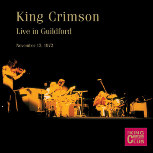 King Crimson Live in Guildford, November 13th, 1972 (CD) Album