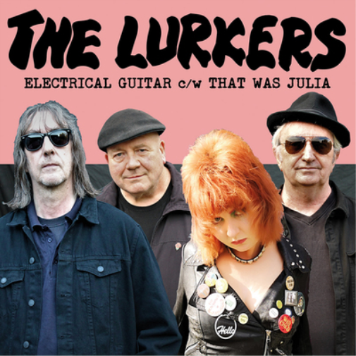 The Lurkers Electrical Guitar/That Was Julia (Vinyl LP) 7" Single