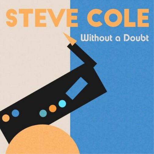 Steve Cole Without a Doubt (CD) Album