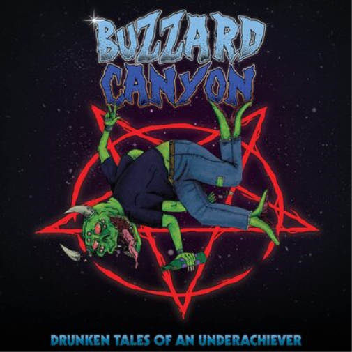 Buzzard Canyon Drunken Tales of an Underachiever (Vinyl LP) 12" Album
