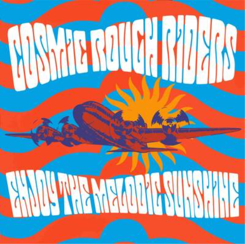 Cosmic Rough Riders Enjoy the Melodic Sunshine (Vinyl LP)