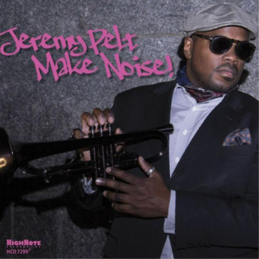 Jeremy Pelt Make Noise! (CD) Album