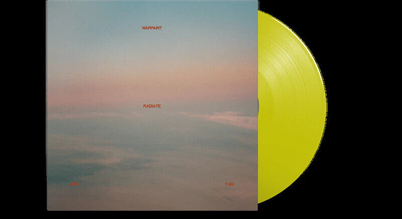 WARPAINT - RADIATE LIKE THIS - LP TRANSLUCENT YELLOW VINYL LIMITED EDITION 2022