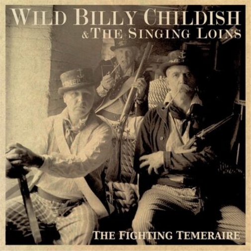 Wild Billy Childish and The Singing Loins The Fighting Temeraire (Vinyl LP)