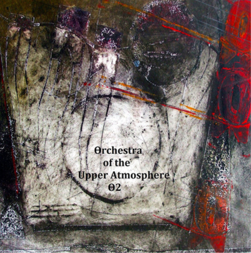 Orchestra of the Upper Atmosphere Theta Two (CD) Album