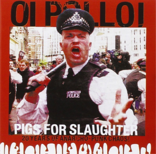 Oi Polloi Pigs for Slaughter (Vinyl LP) 12" Album
