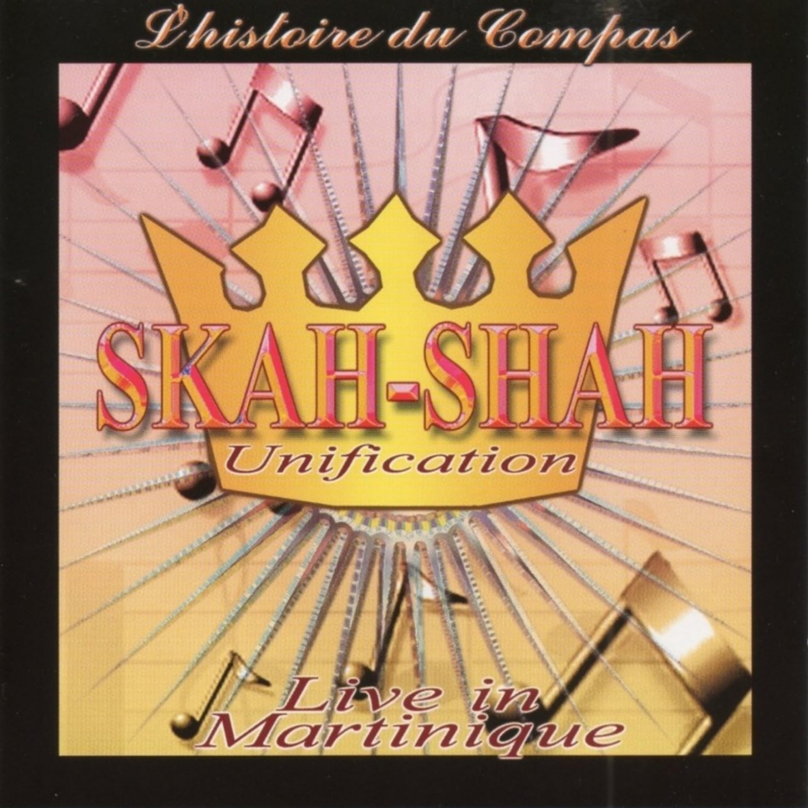 Skah Shah Unification, l'Histoire du Compas (CD)