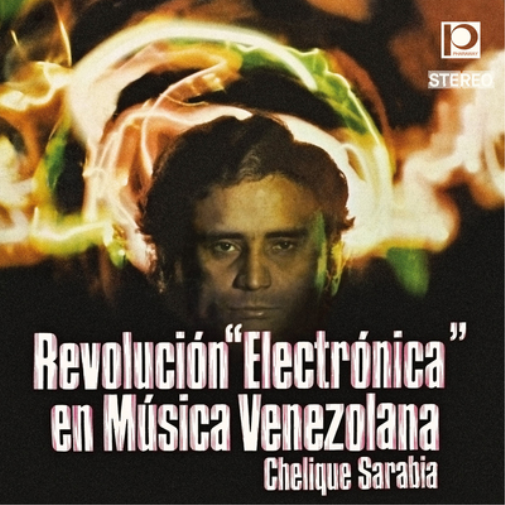 Chelique Sarabia Revolución "Electrónica" En Música Venezolana (CD) Album