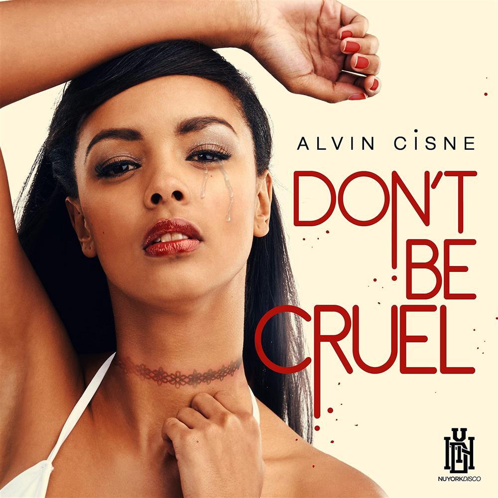 Don't Be Cruel - Alvin Cisne (Audio Cd)